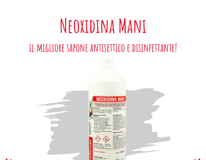 Neoxidina mani: il migliore sapone antisettico e disinfettante